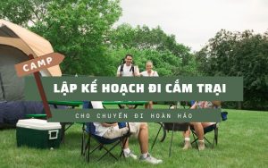 lập kế hoạch đi cắm trại