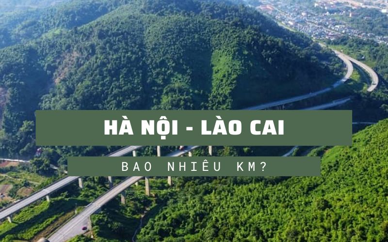 Hà Nội Lào Cai bao nhiêu km