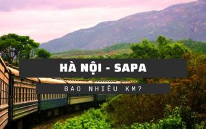 Hà Nội Sapa bao nhiêu km